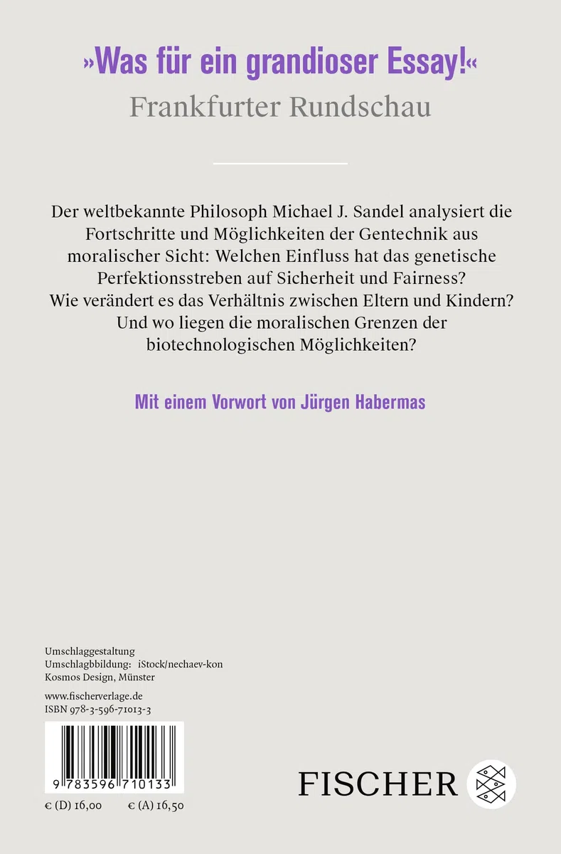 Plädoyer gegen die Perfektion: Ethik im Zeitalter der genetischen Technik