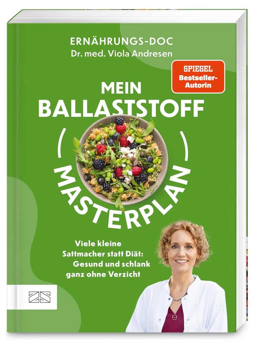 Mein Ballaststoff-Masterplan: Viele kleine Sattmacher statt Diät: Gesund und schlank ganz ohne Verzicht