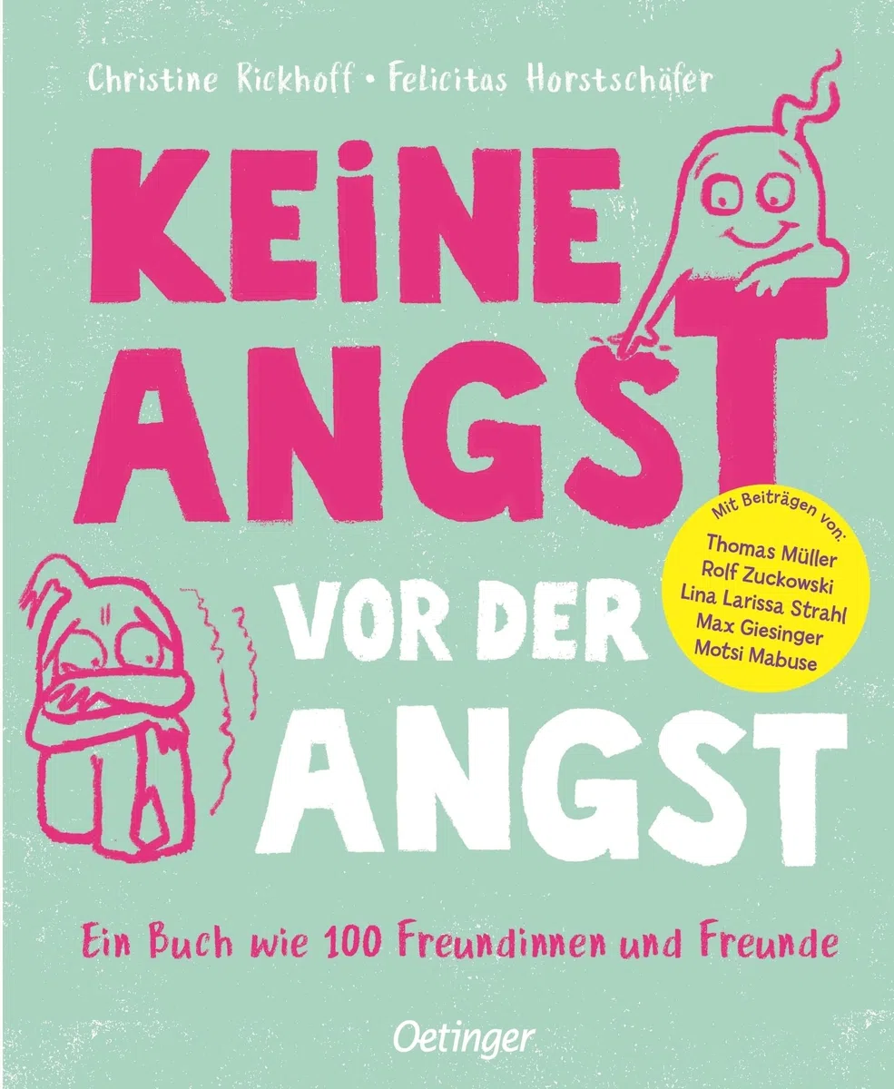 Keine Angst vor der Angst. Ein Buch wie 100 Freundinnen und Freunde: Checker Tobi, Motsi Mabuse und andere Stars erzählen, wie sie ihre Ängste überwinden. Ein Oetinger-Kinderbuch ab 5 Jahren