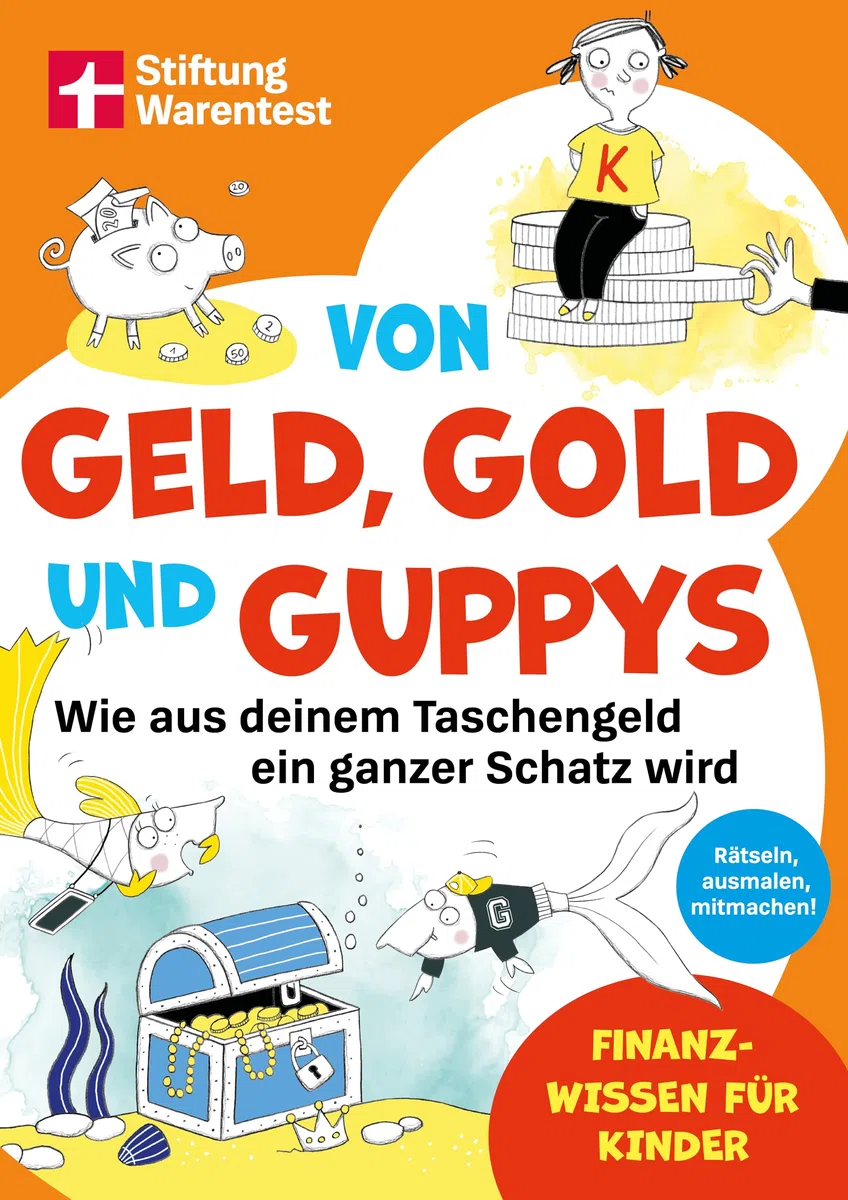 Von Geld, Gold und Guppys - Finanzbildung für Kinder und Jugendliche: Wie aus deinem Taschengeld ein ganzer Schatz wird I Rätseln, ausmalen, mitmachen! | Finanzwissen für Kinder