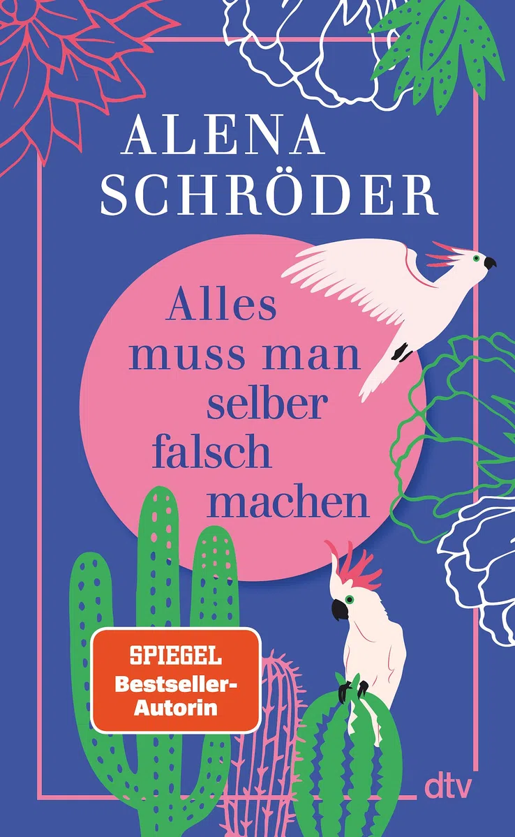 Alles muss man selber falsch machen: Für alle, die manchmal nicht fassen können, dass sie jetzt die Erwachsenen sind und alles selber falsch machen müssen!