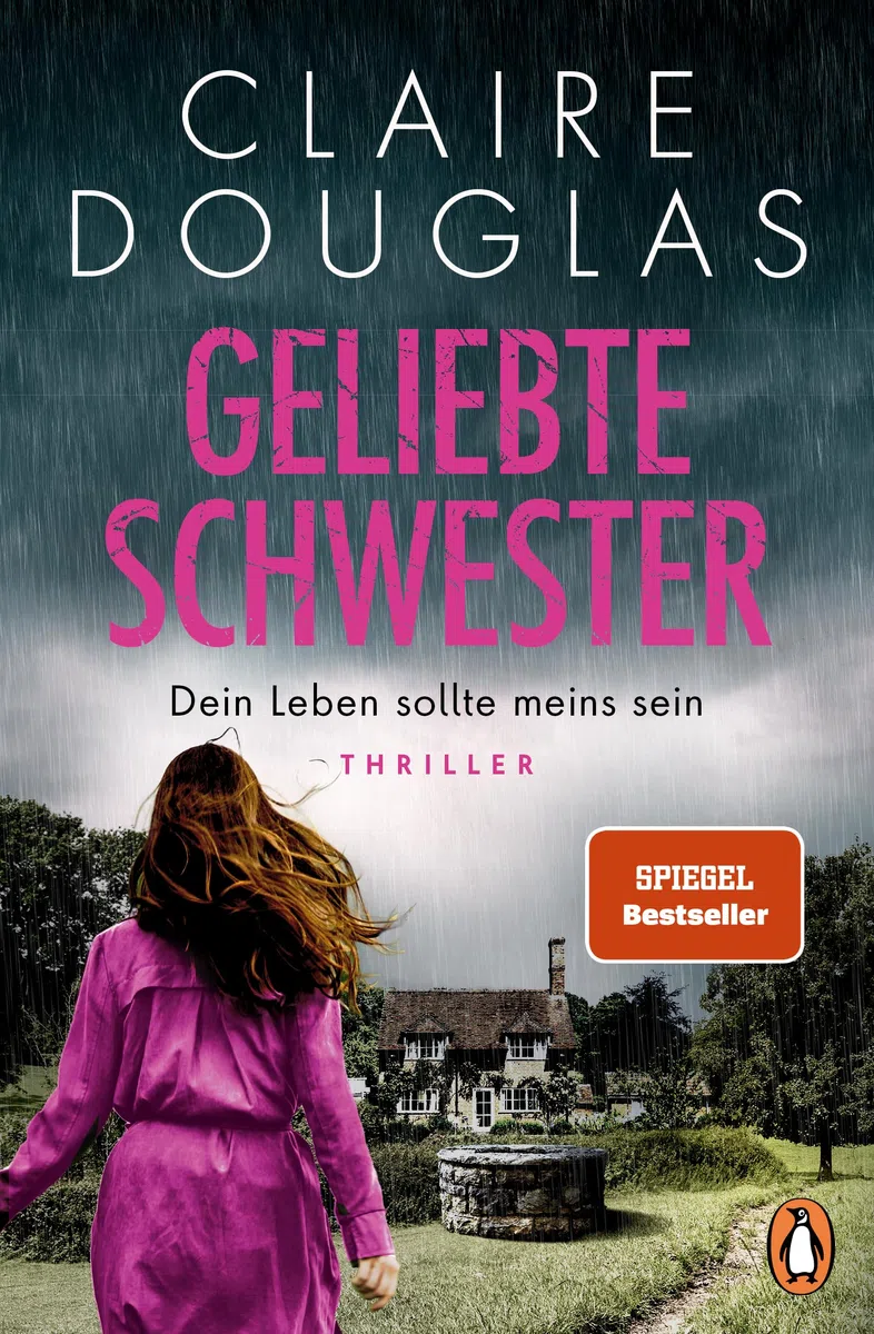 Geliebte Schwester: Dein Leben sollte meins sein. Thriller - Der neue Thriller der Nr.-1-SPIEGEL-Bestsellerautorin - Claire Douglas überrascht immer wieder!