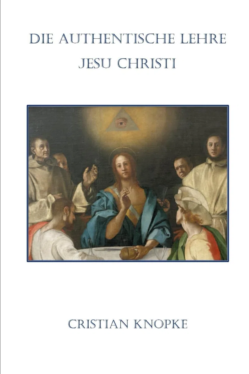 Die authentische Lehre Jesu Christi