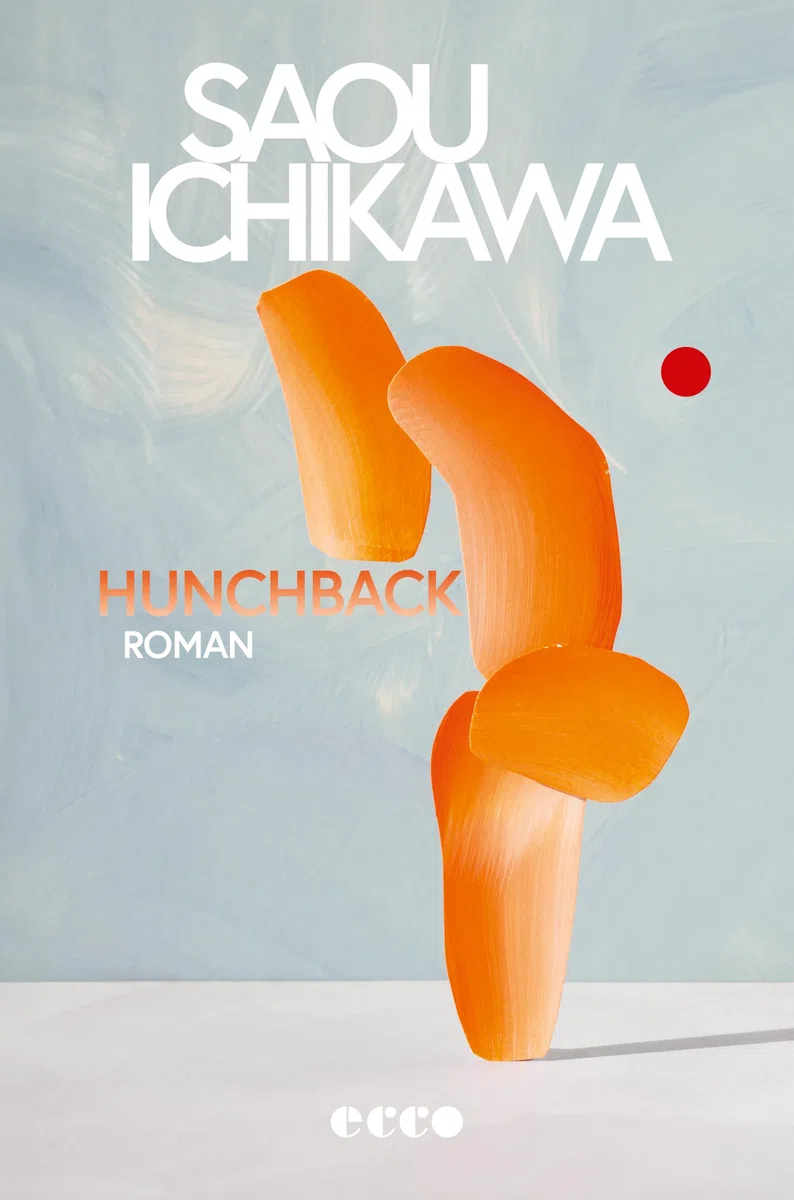 Hunchback: Roman | Der preisgekrönte Bestseller aus Japan | Longlist International Booker Prize 2025 | Ausgezeichnet mit dem Akutagawa-Preis | Feminismus