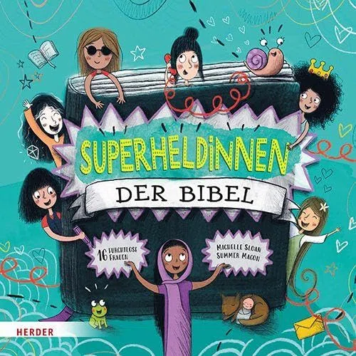 Superheldinnen der Bibel: 16 furchtlose Frauen