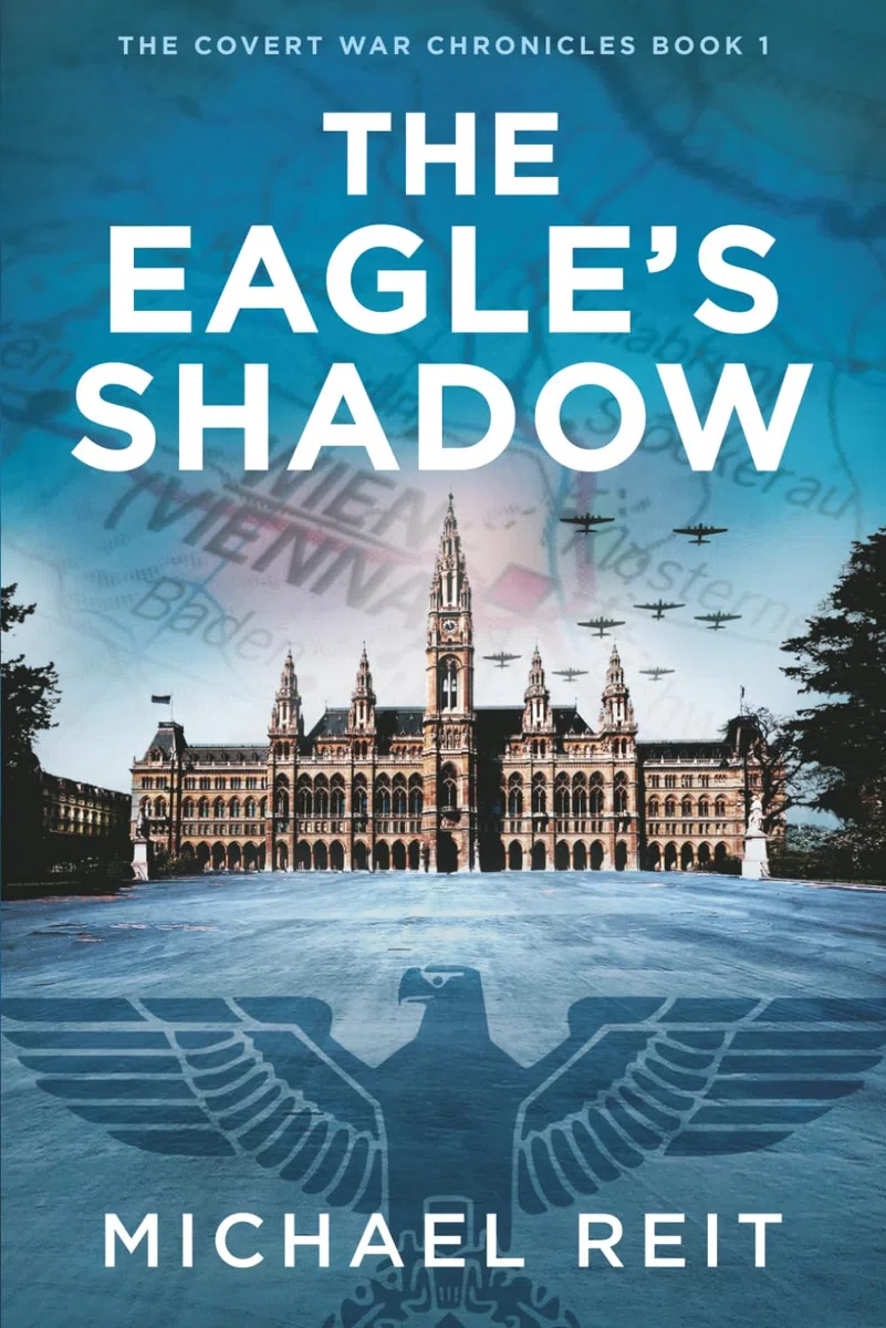 The Eagle's Shadow (The Covert War Chronicles, Band 1)