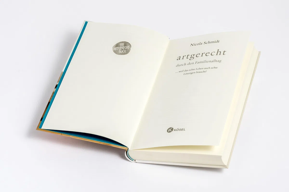 artgerecht durch den Familienalltag: ... weil das echte Leben auch echte Lösungen braucht! - Antworten auf die häufigsten Elternfragen - ("artgerecht" von Nicola Schmidt, Band 4)