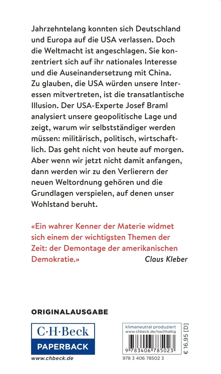 Die transatlantische Illusion: Die neue Weltordnung und wie wir uns darin behaupten können (Beck Paperback)