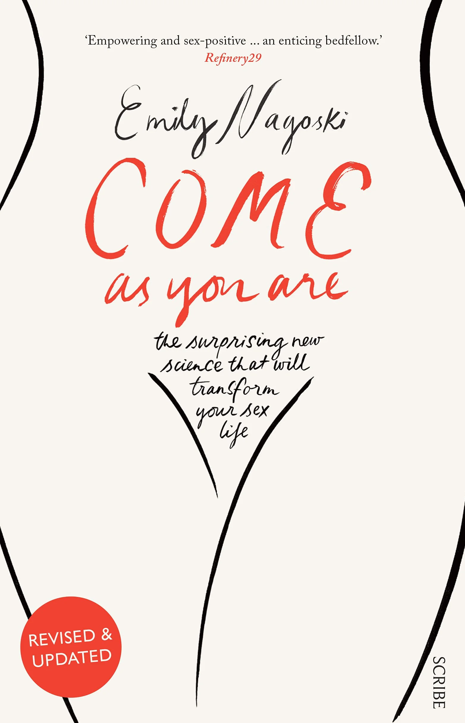 Come as You Are: The Surprising New Science That Will Transform Your Sex Life