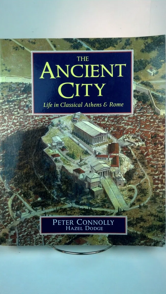 The Ancient City: Life in Classical Athens and Rome