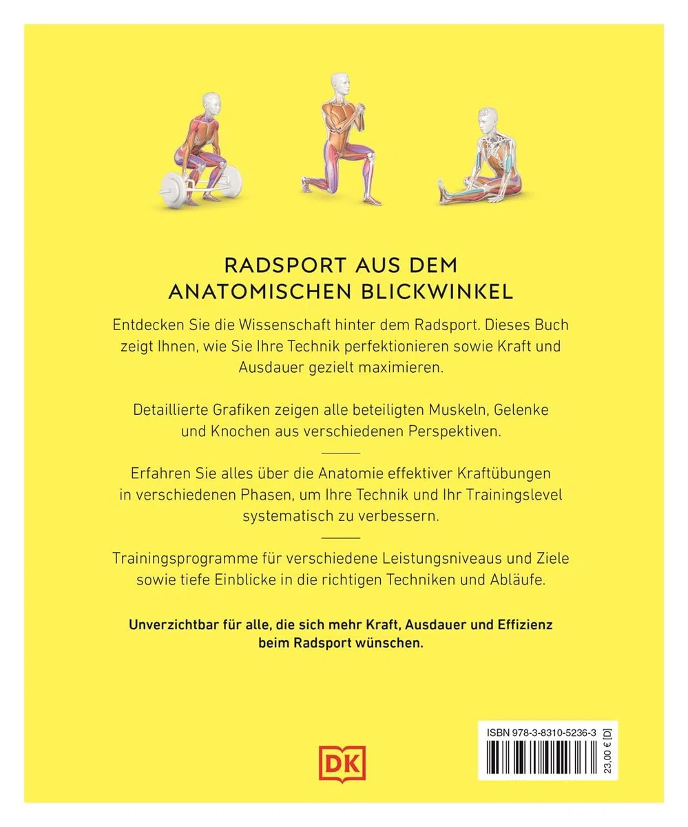 Radsport – die Anatomie verstehen: Mit Übungen für mehr Ausdauer, Kraft und eine bessere Technik