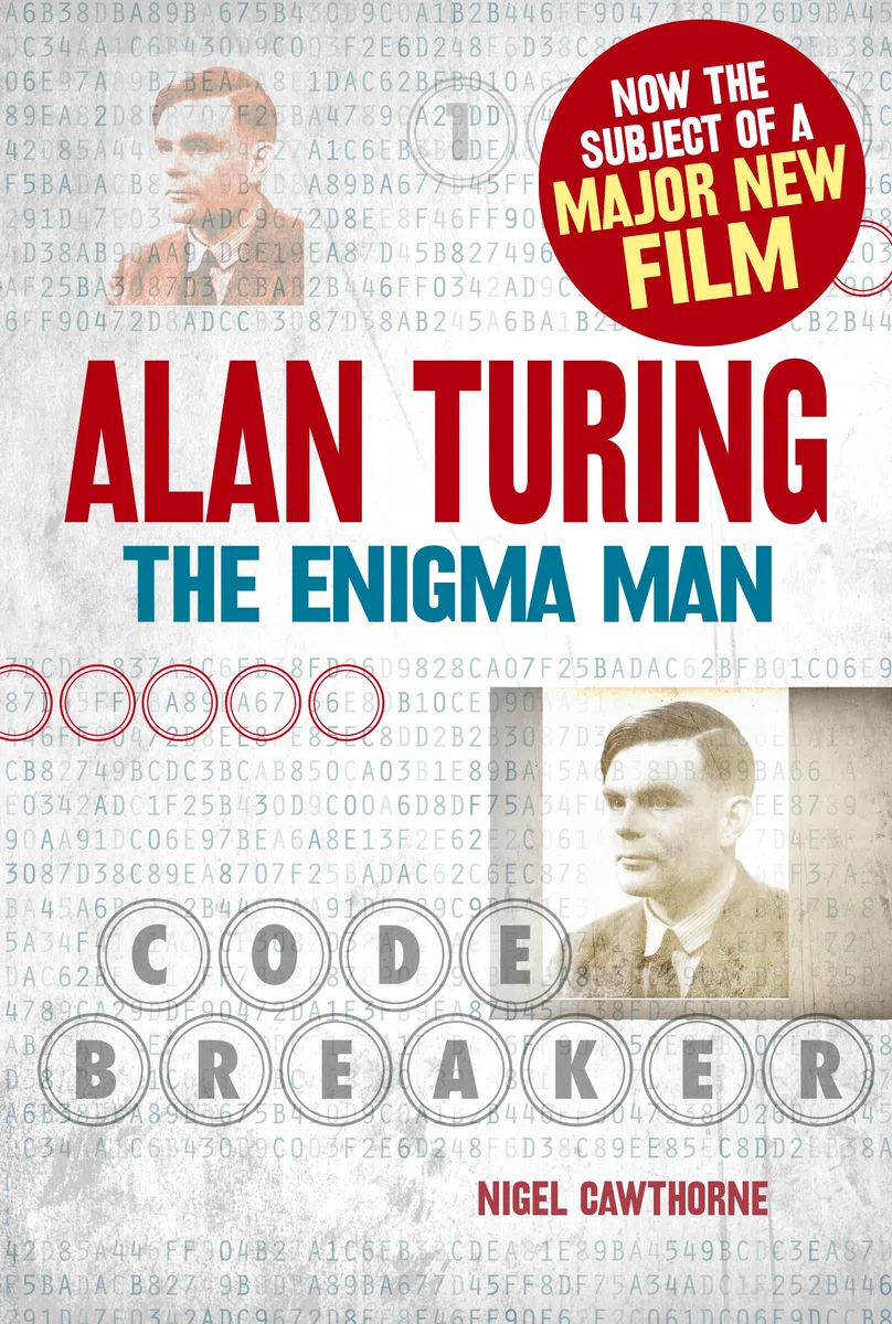 Alan Turing: The Enigma Man