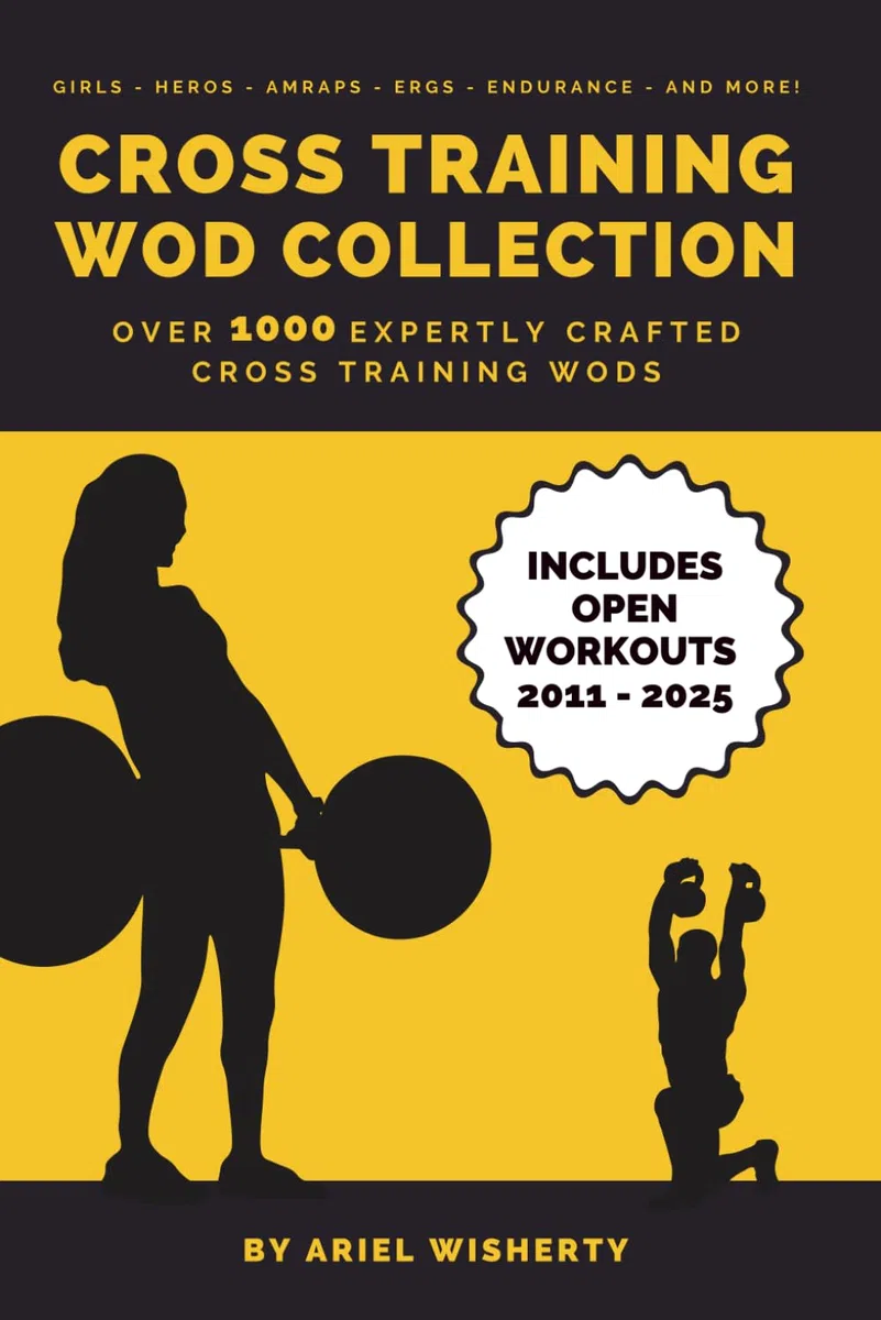 Cross Training WOD Collection - Your Ultimate Resource of Over 1000 CrossFit Workouts (Over 1000 Workouts Series, Band 1)