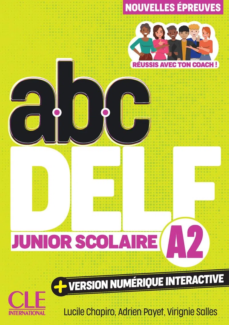 ABC Delf Junior Scolaire - Niveau A2 - 3eme edition - Audio en ligne et version numerique 100% interactive incluse: + version numérique interactive