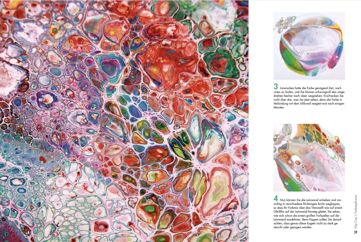Acrylic Pouring. Der neue Acrylmal-Trend: BILDER gießen!: Fluid Painting. Das Grundlagenbuch. Mit Online-Videos