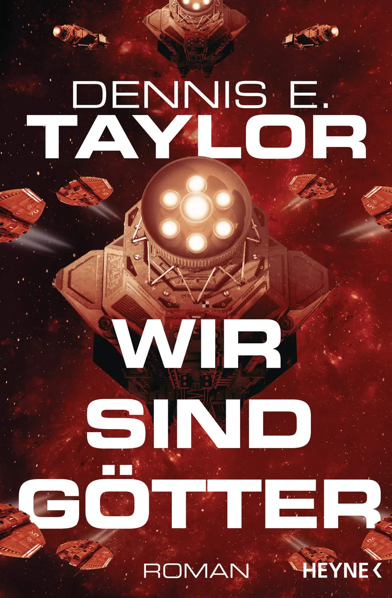 Wir sind Götter: Roman (Bobiverse, Band 2)