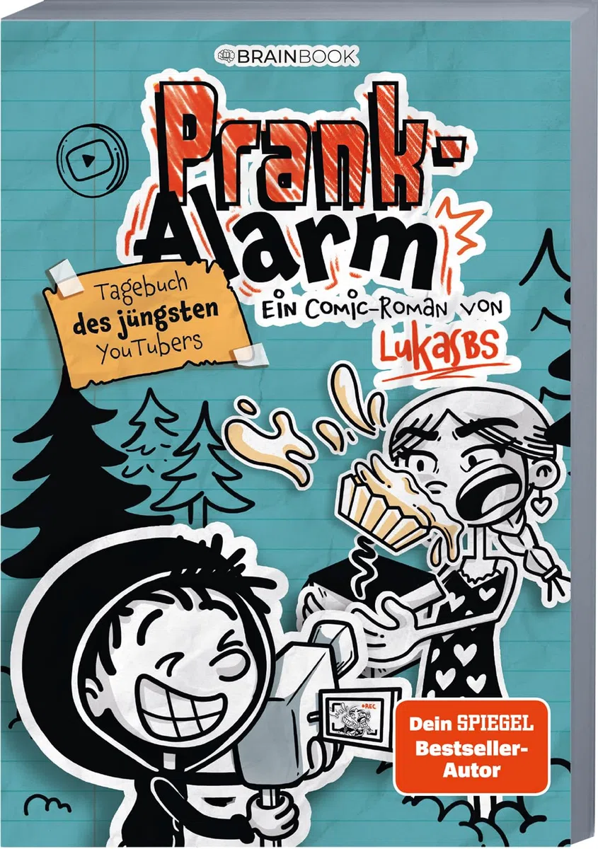 Prank-Alarm: Tagebuch des jüngsten YouTubers (Die Abenteuer von LukasBS, Band 5)