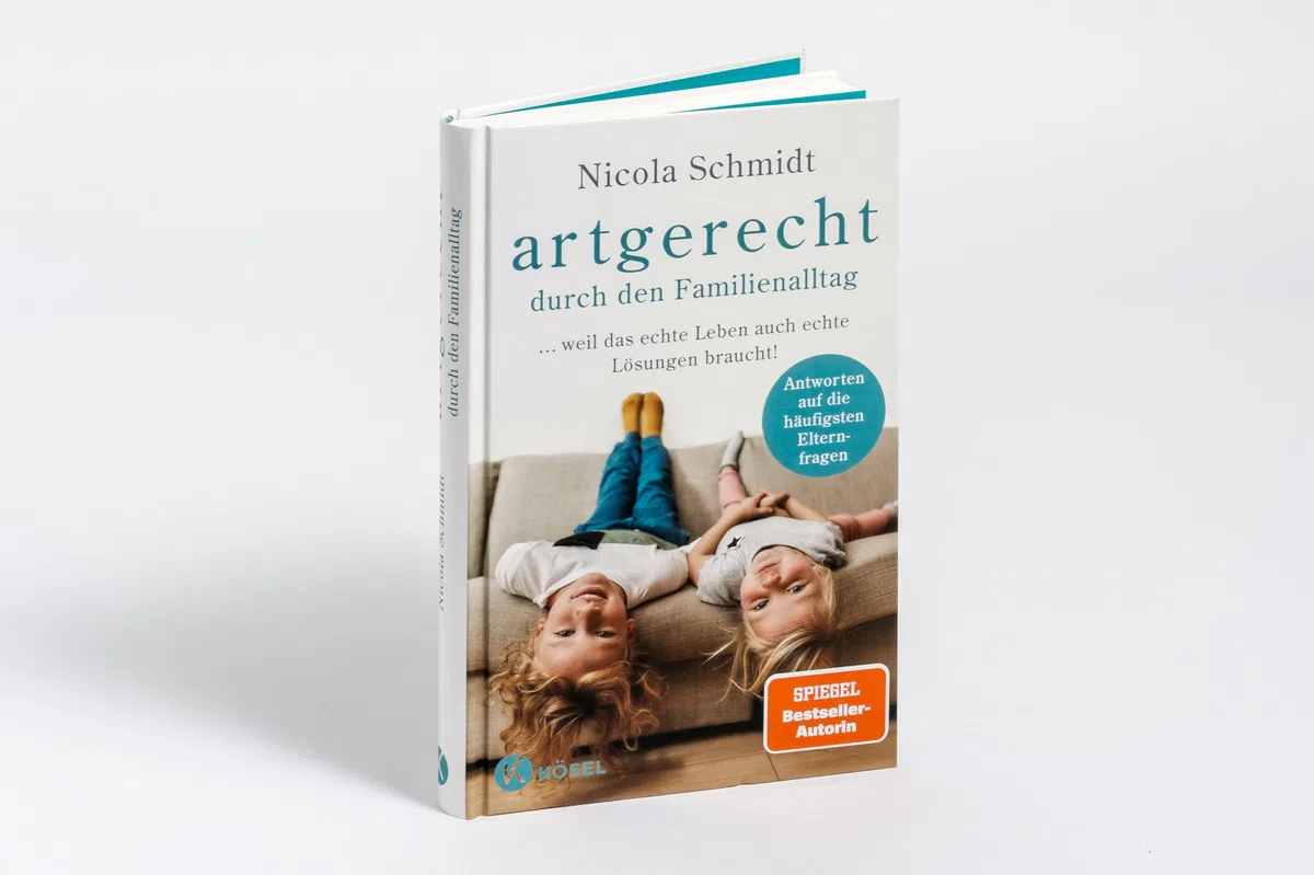 artgerecht durch den Familienalltag: ... weil das echte Leben auch echte Lösungen braucht! - Antworten auf die häufigsten Elternfragen - ("artgerecht" von Nicola Schmidt, Band 4)