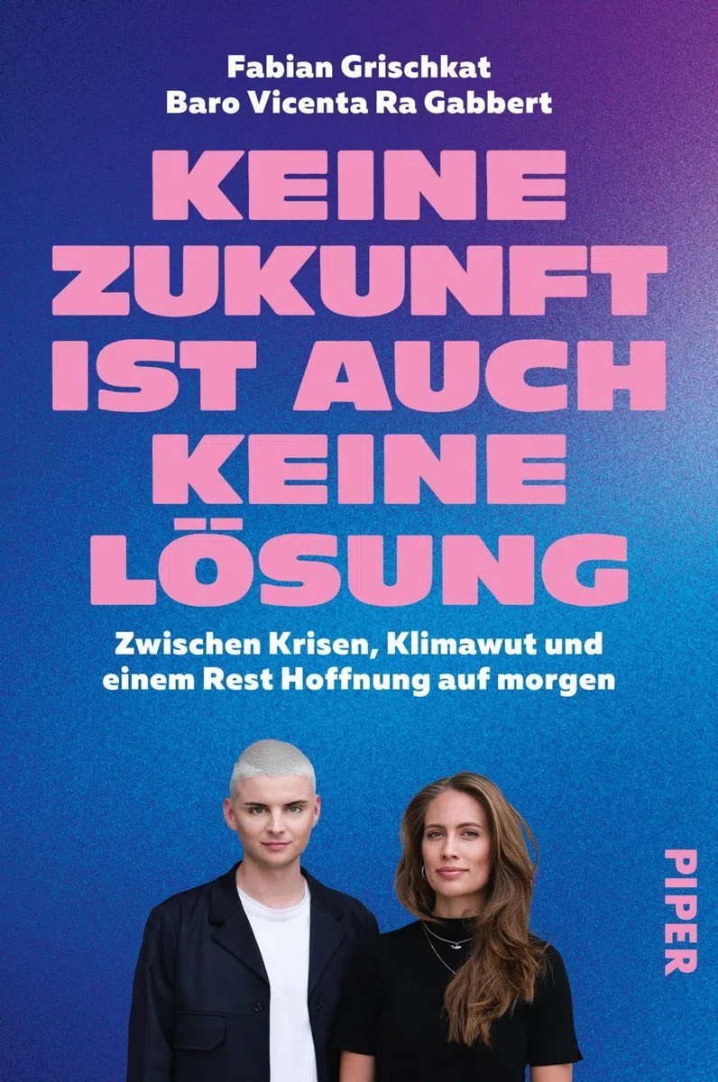 Keine Zukunft ist auch keine Lösung: Zwischen Krisen, Klimawut und einem Rest Hoffnung auf morgen