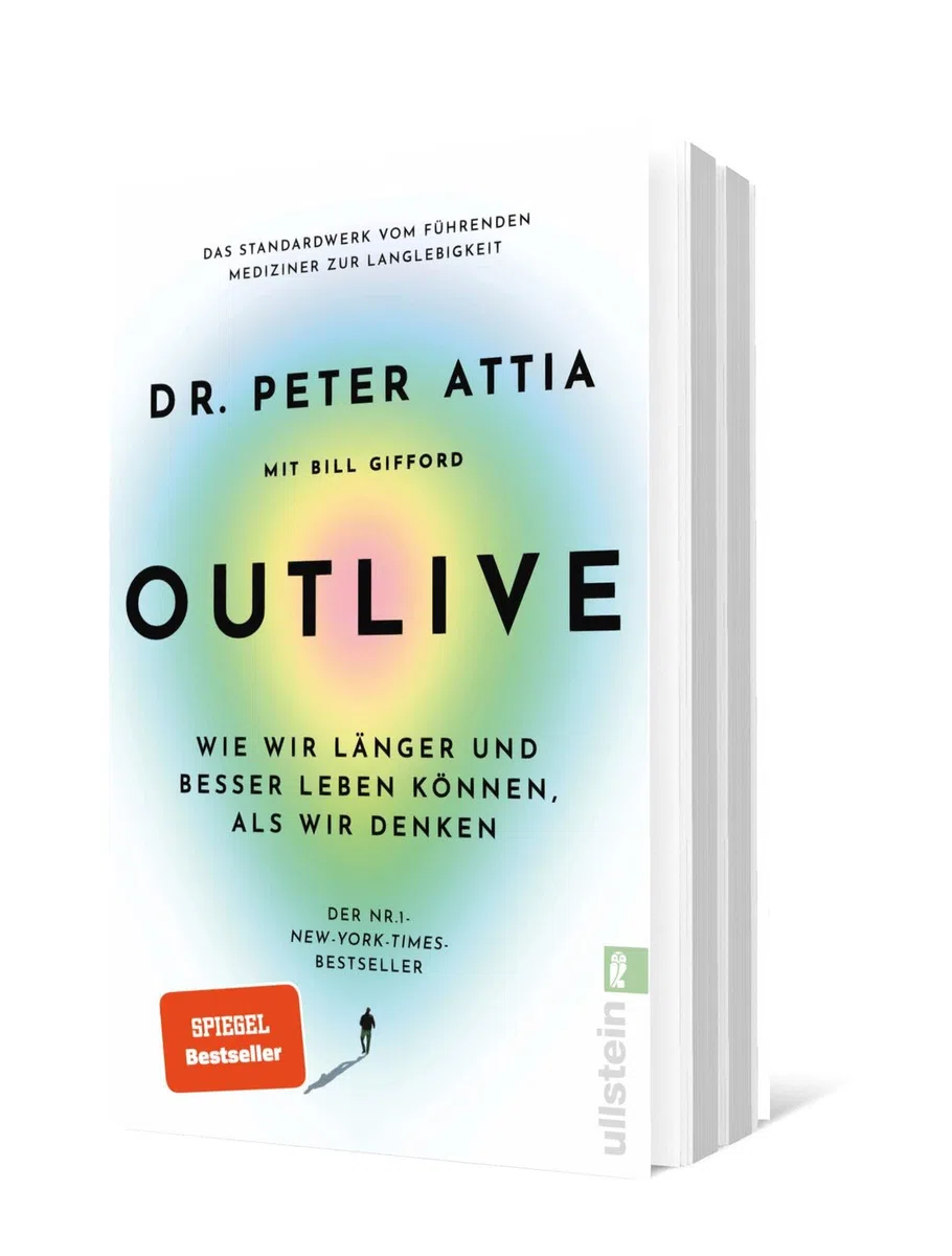 OUTLIVE: Wie wir länger und besser leben können, als wir denken | Das Standardwerk vom führenden Mediziner zur Langlebigkeit | Deutsche Ausgabe
