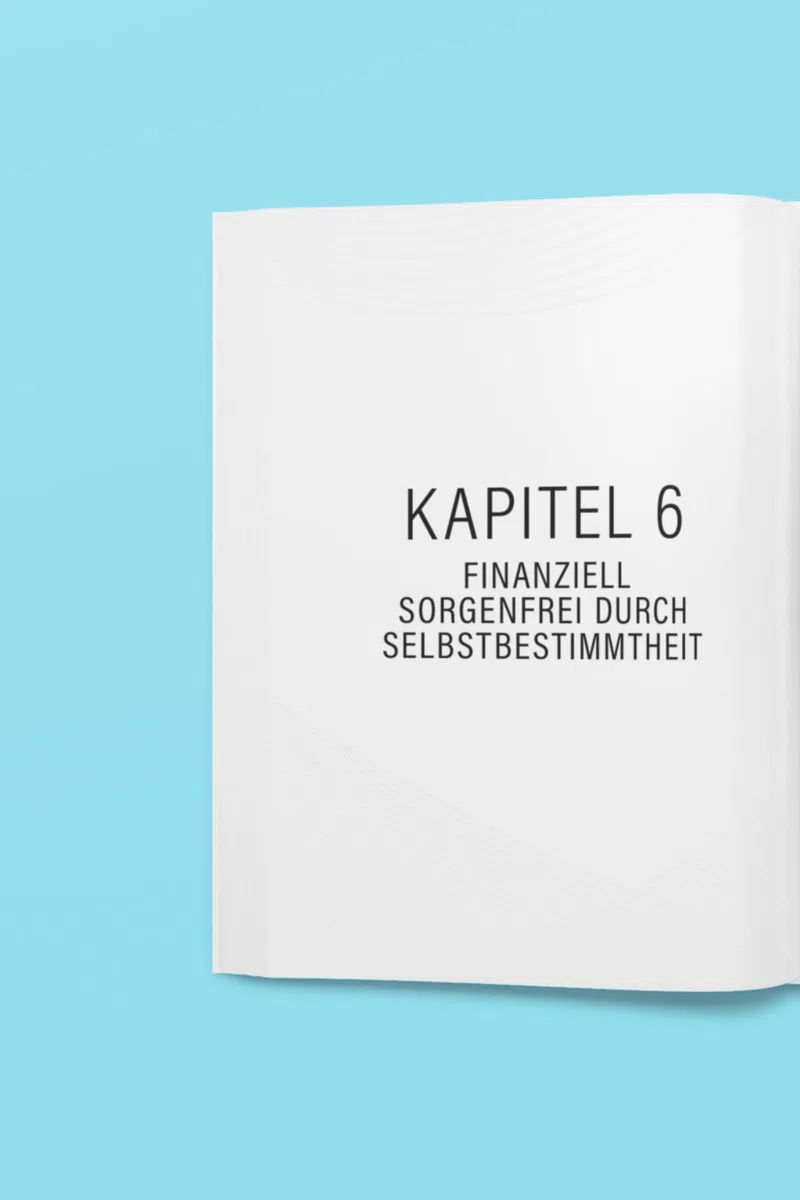 Selbstbestimmt und finanziell frei.: Wie Frauen eigenverantwortlich und erfolgreich ihre Finanzen meistern.