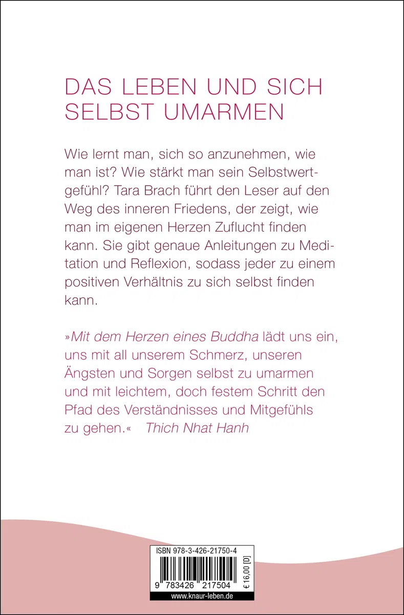 Mit dem Herzen eines Buddha: Heilende Wege zu Selbstakzeptanz und Lebensfreude | Das Standardwerk zu Radical Acceptance