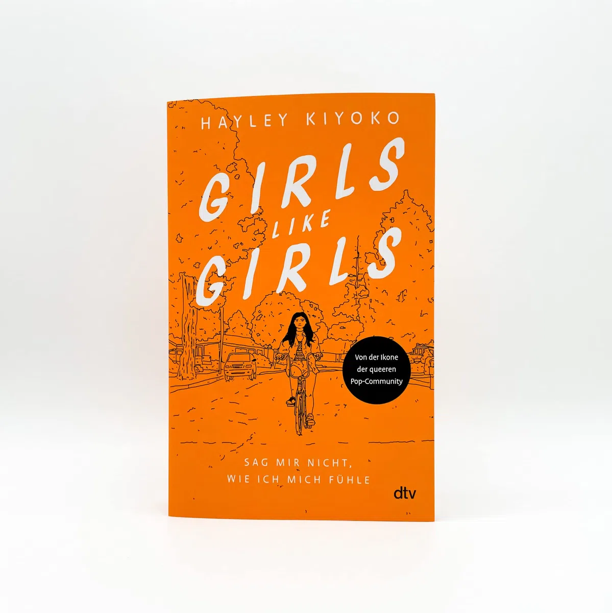 Girls like girls – Sag mir nicht, wie ich mich fühle: Das Buch zum Film: Eine gefühlvolle Liebesgeschichte von einer Pop-Ikone der LGBTQ+-Community