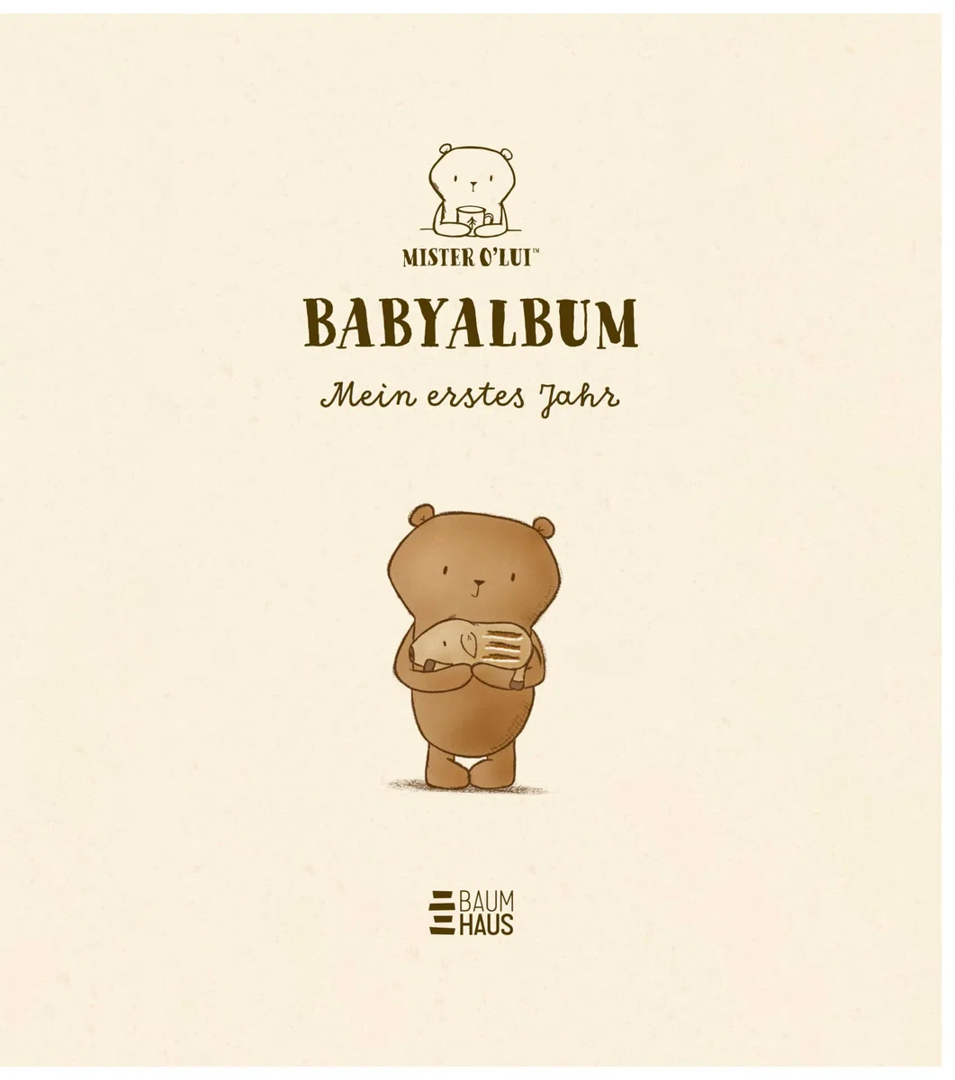 Mister O'Lui Babyalbum - Mein erstes Jahr: Das perfekte Geschenk zur Geburt