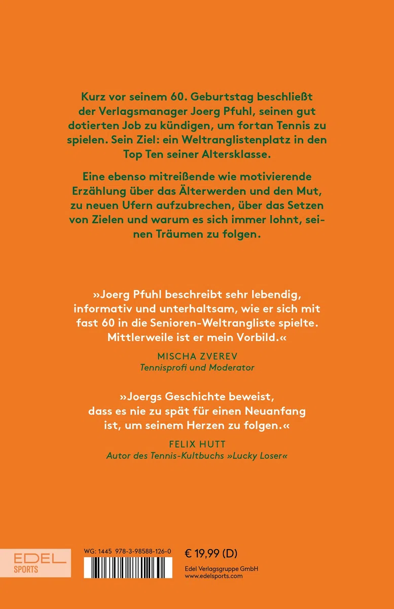 Zweiter Aufschlag: Mit 60 Jahren in die Tennis-Weltrangliste – Altern mal ganz anders. Die Autobiografie von Joerg Pfuhl.