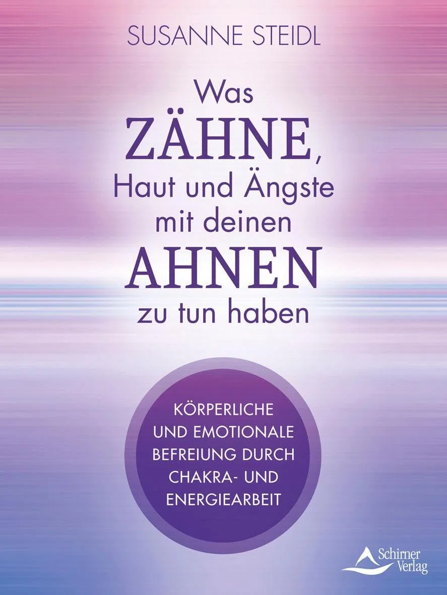 Was Zähne, Haut und Ängste mit deinen Ahnen zu tun haben: Körperliche und emotionale Befreiung durch Chakra- und Energiearbeit