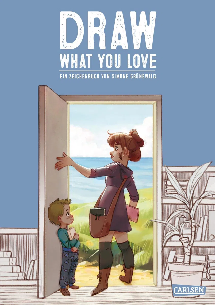 Draw What You Love: Ein Zeichenbuch von Simone Grünewald | Manga zeichnen lernen für Fortgeschrittene - mit vielen Tipps und Tricks für stimmungsvolle Szenen