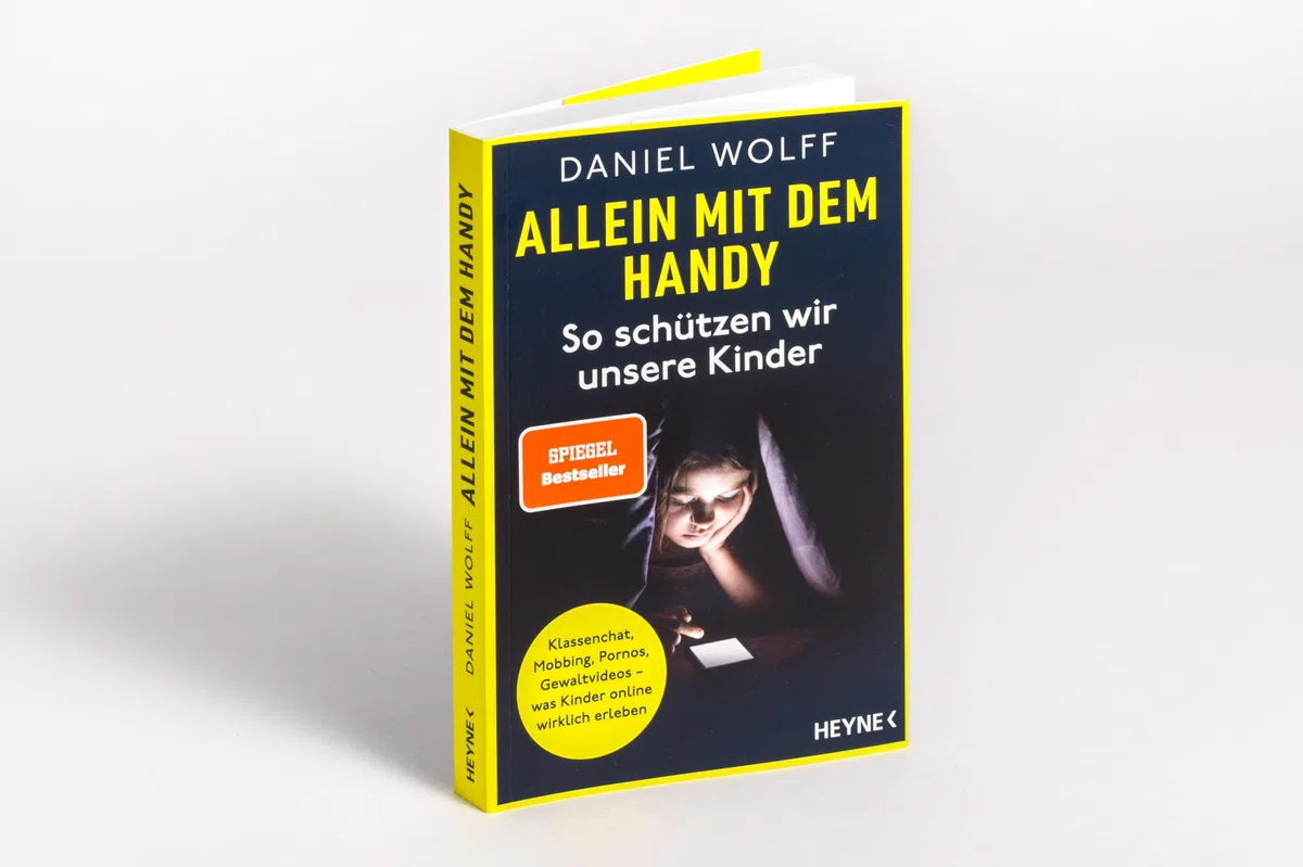 Allein mit dem Handy: So schützen wir unsere Kinder: Klassenchat, Mobbing, Pornos, Gewaltvideos – was Kinder online wirklich erleben - SPIEGEL-Bestseller