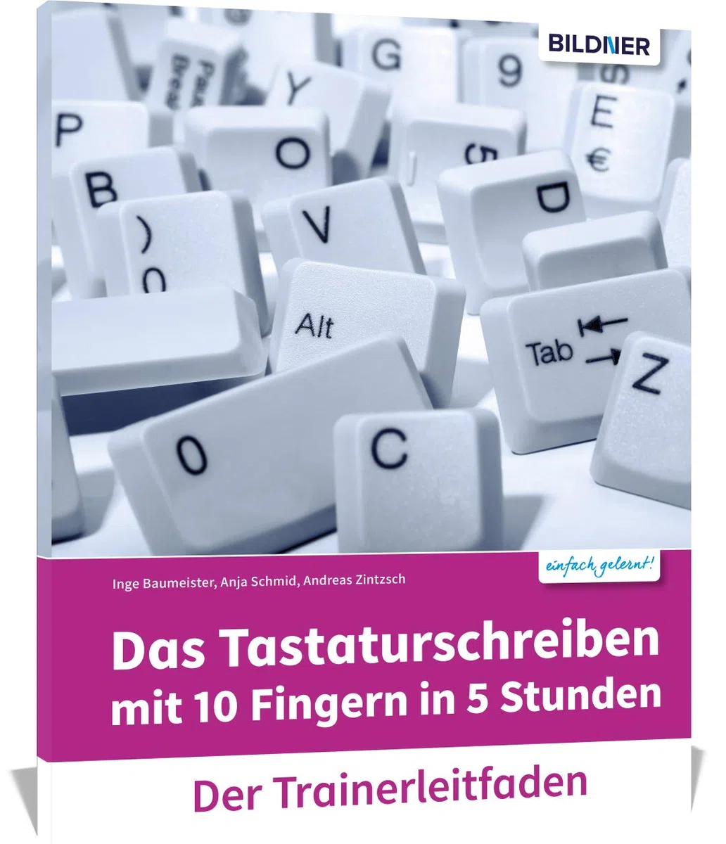Das Tastaturschreiben mit 10 Fingern in 5 Stunden - Trainerleitfaden mit Audio-CD