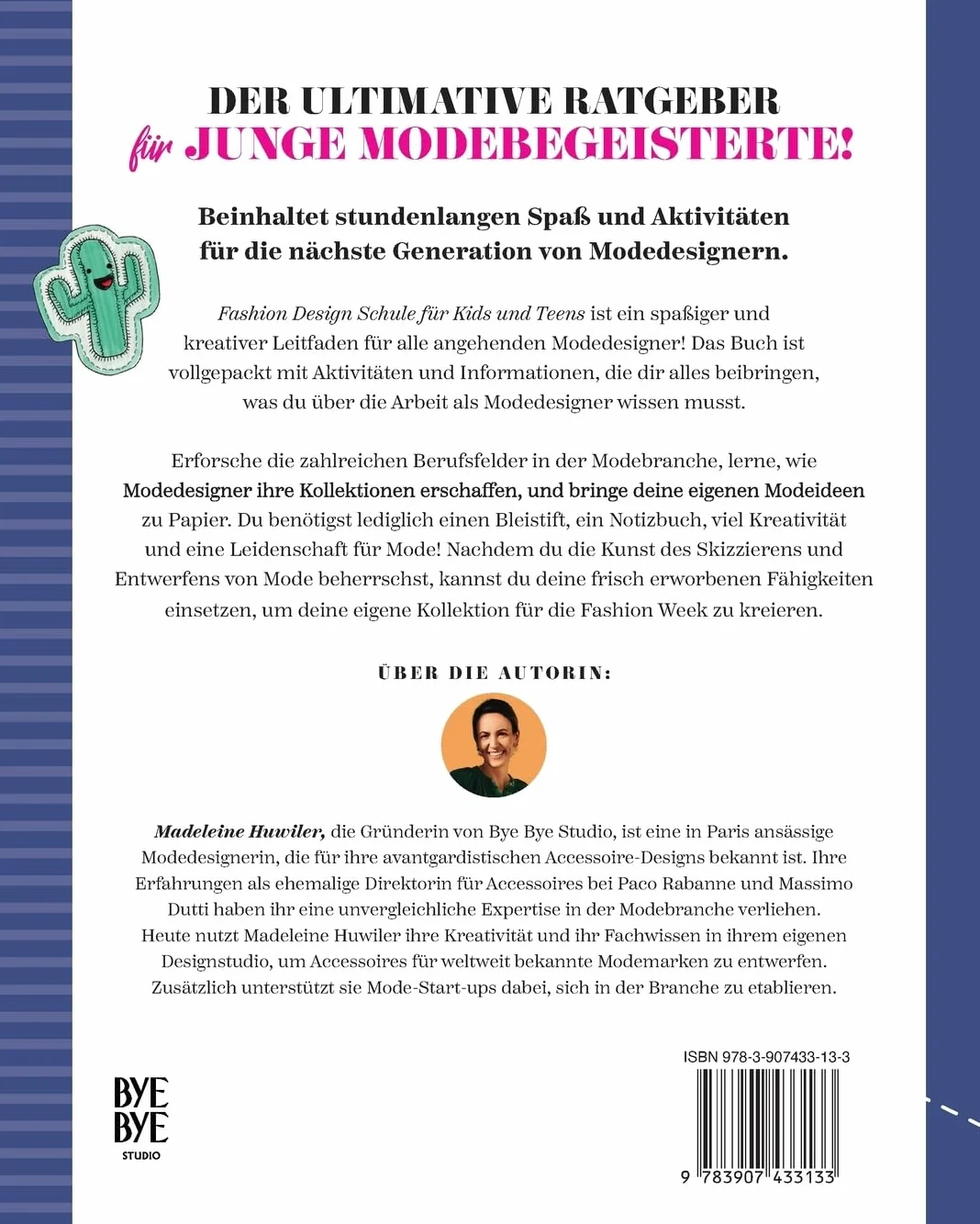Mode Design Schule für kids und teens: Spannende Projekte zum Selbermachen für junge Designer und Designerinnen (Die Kids & Teens Schule)