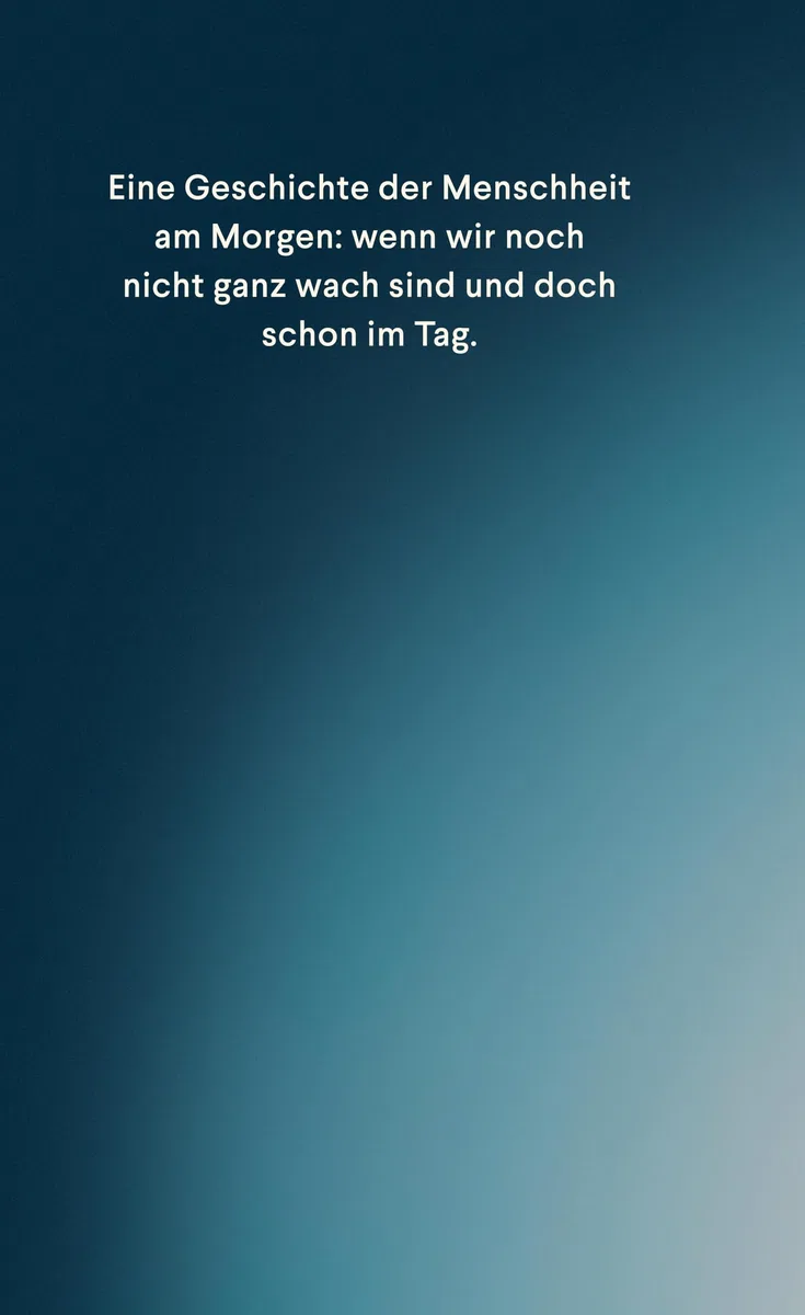 In den Tag: Eine kurze Geschichte des Aufwachens | Für alle Frühaufsteher – und alle, die lieber noch ein bisschen liegen bleiben