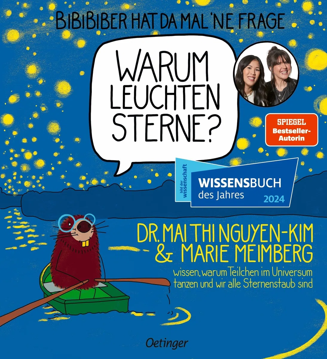 BiBiBiber hat da mal ’ne Frage. Warum leuchten Sterne?: Dr. Mai Thi Nguyen-Kim & Marie Meimberg wissen, warum Teilchen im Universum tanzen und wir alle Sternenstaub sind