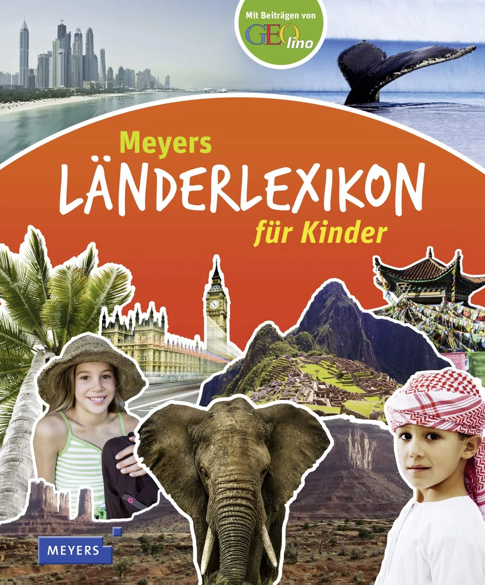 Meyers Länderlexikon für Kinder: Mit Beiträgen von GEOlino. 196 Länderporträts mit Steckbriefen und Flaggen (Kinderlexika und Atlanten)