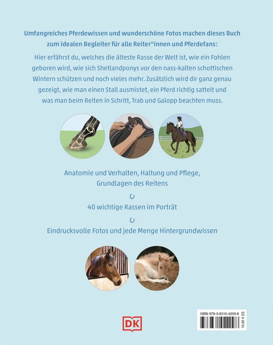Pferde und Ponys: Rassen, Haltung, Pflege: Alles, was du wissen musst