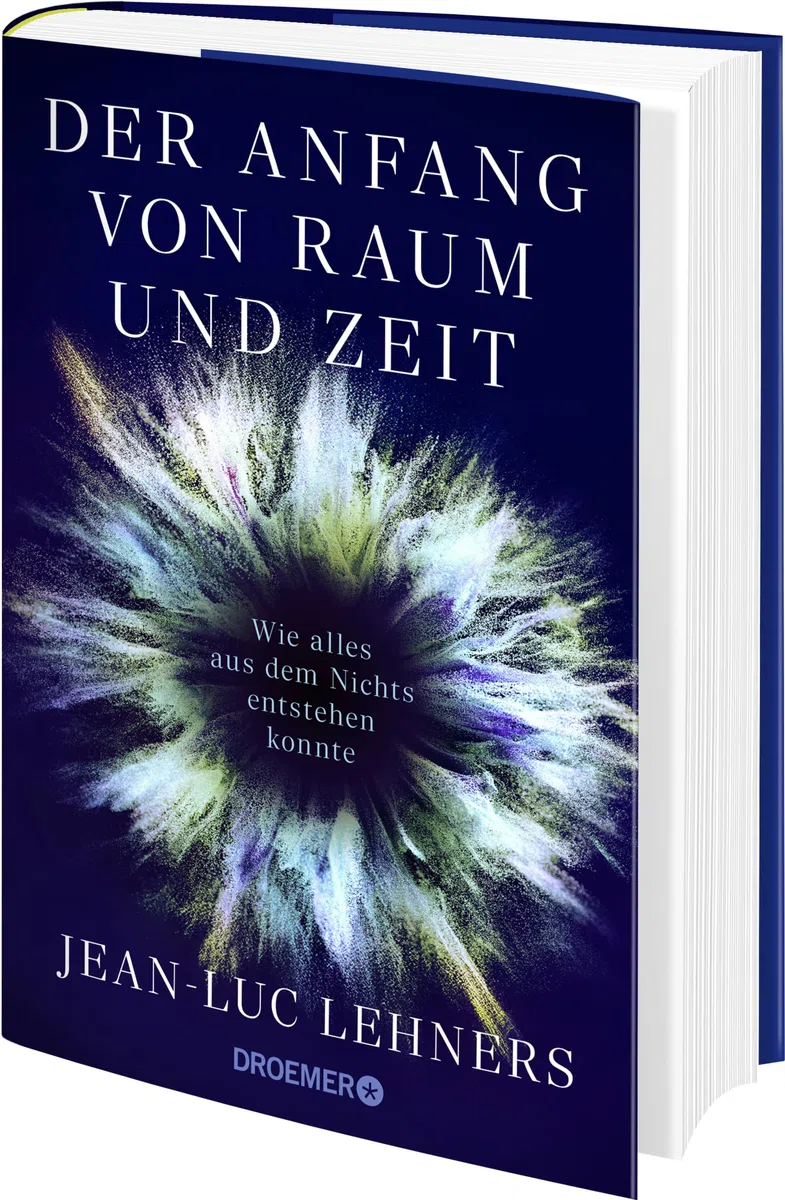 Der Anfang von Raum und Zeit: Wie alles aus dem Nichts entstehen konnte | Der Kosmologe und Weltraumforscher erklärt den Ursprung des Universums