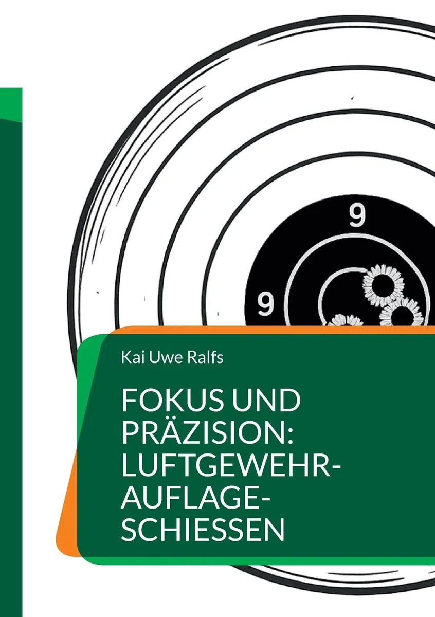 Fokus und Präzision: Luftgewehr-Auflage-Schießen: Luftgewehr-Auflage-Schützen aller Leistungsstufen, Trainer und Interessierte