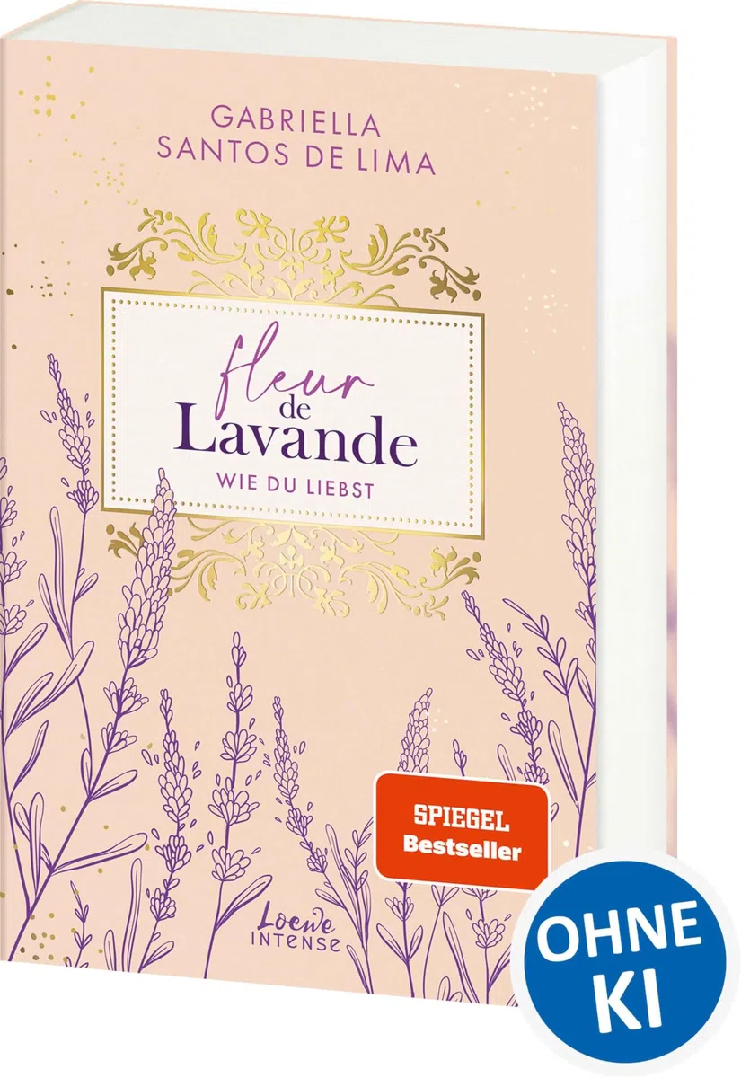 Fleur de Lavande (Band 1) - Wie du liebst: Schriftstellerin x Sportler in dieser Best Friend’s Brother Romance - Der SPIEGEL-Bestseller von Gabriella Santos des Lima mit Farbschnitt in der 1. Auflage