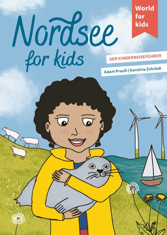 Nordsee for kids: Der Kinderreiseführer. Wissenswertes über Land und Leute. Mitmachbuch mit viel Platz zum Kreativsein für den nächsten ... den nächsten Familienurlaub. Für Kinder ab 6)