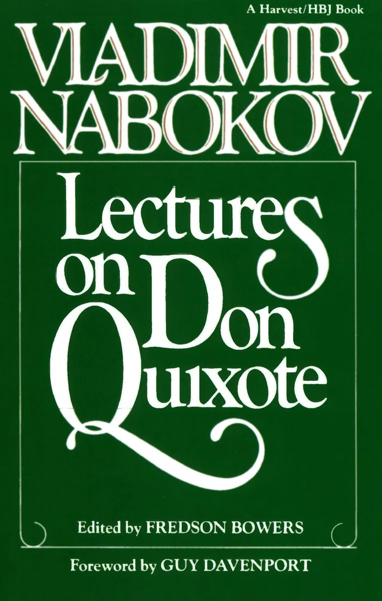 Lectures on Don Quixote: Nabokov's Literary Criticism of the Spanish Classic Challenging Satire to Reveal a Catalog of Cruelty