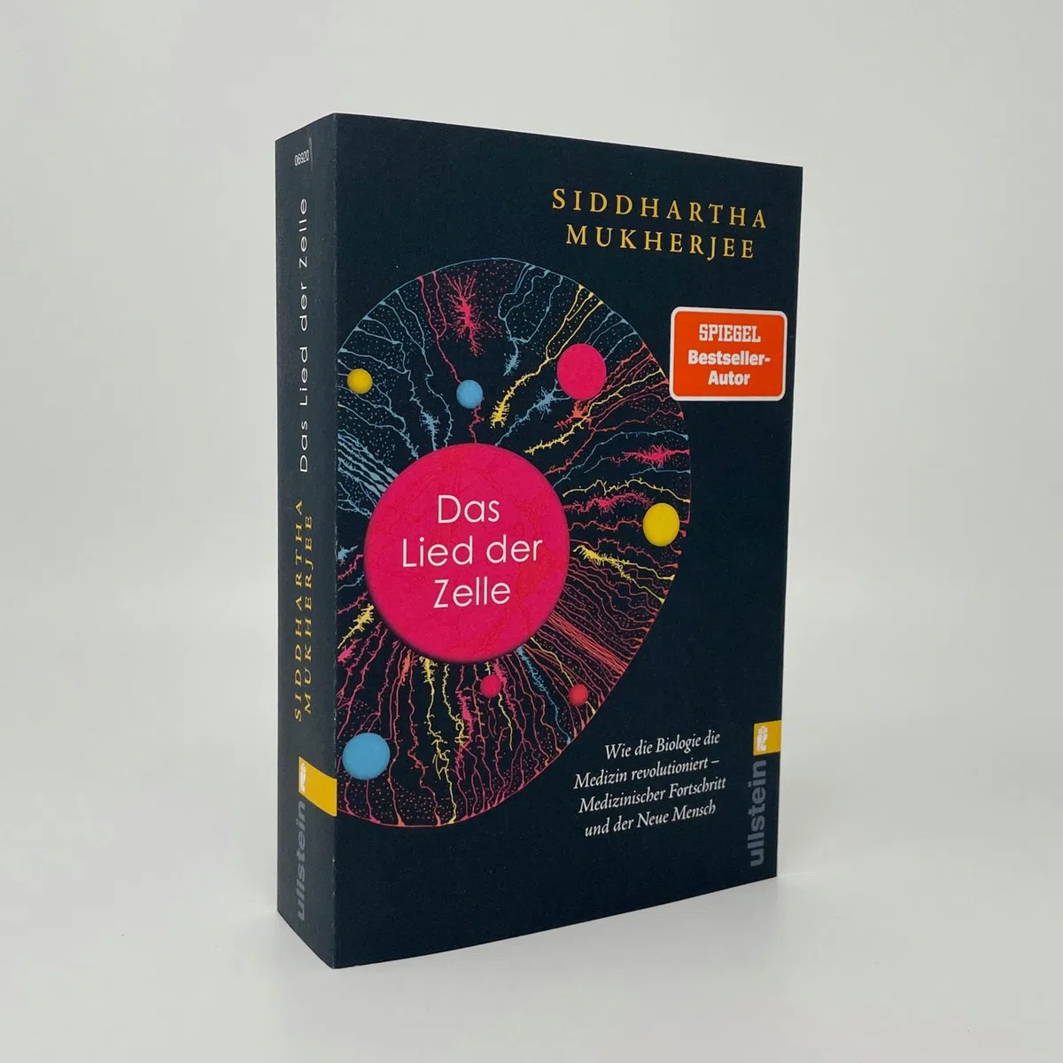 Das Lied der Zelle: Wie die Biologie die Medizin revolutioniert – Medizinischer Fortschritt und der Neue Mensch | Das spektakuläre neue Buch des Pulitzer-Preisträgers