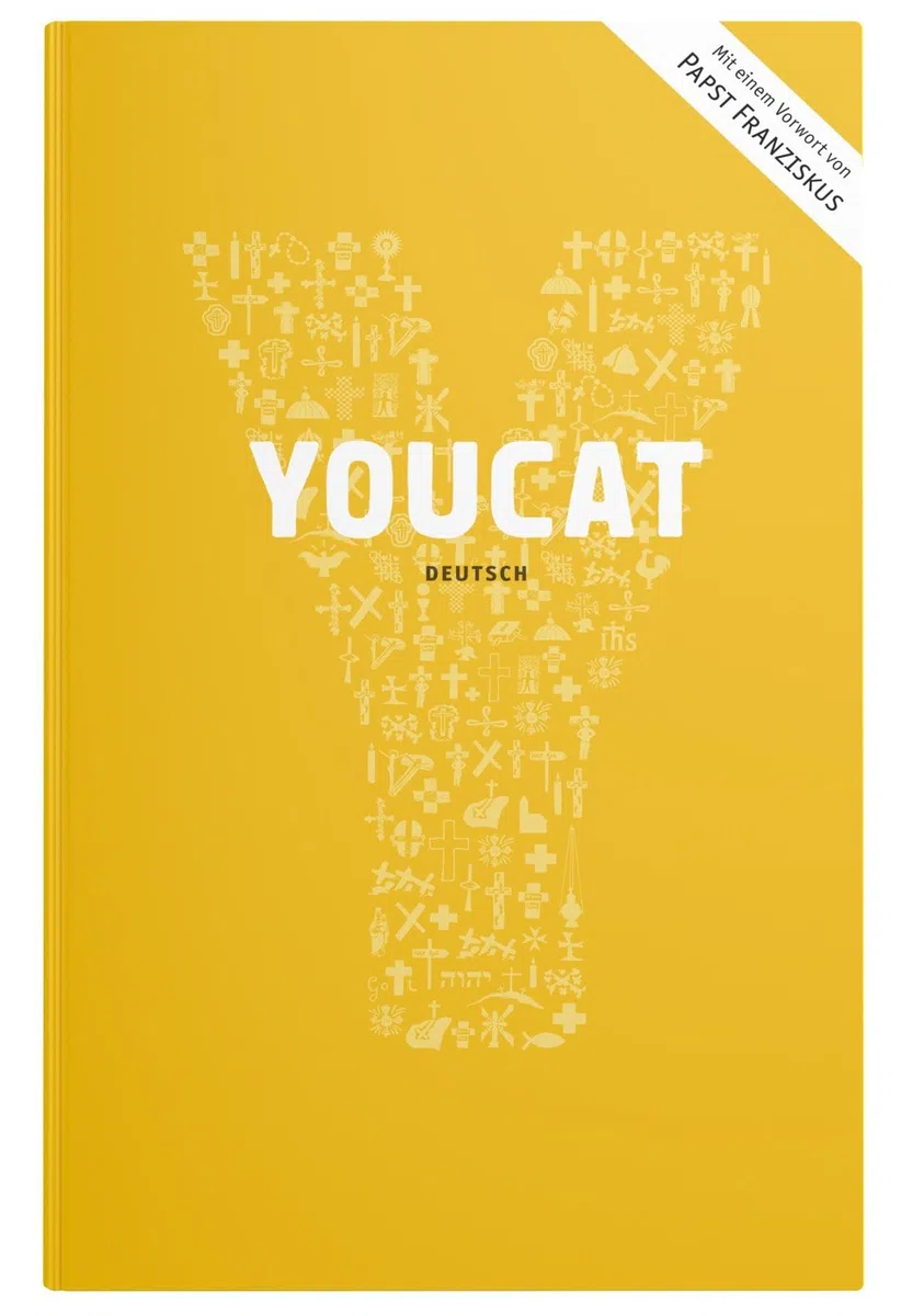 YOUCAT: Jugendkatechismus der Katholischen Kirche. Mit einem Vorwort von Papst Franziskus