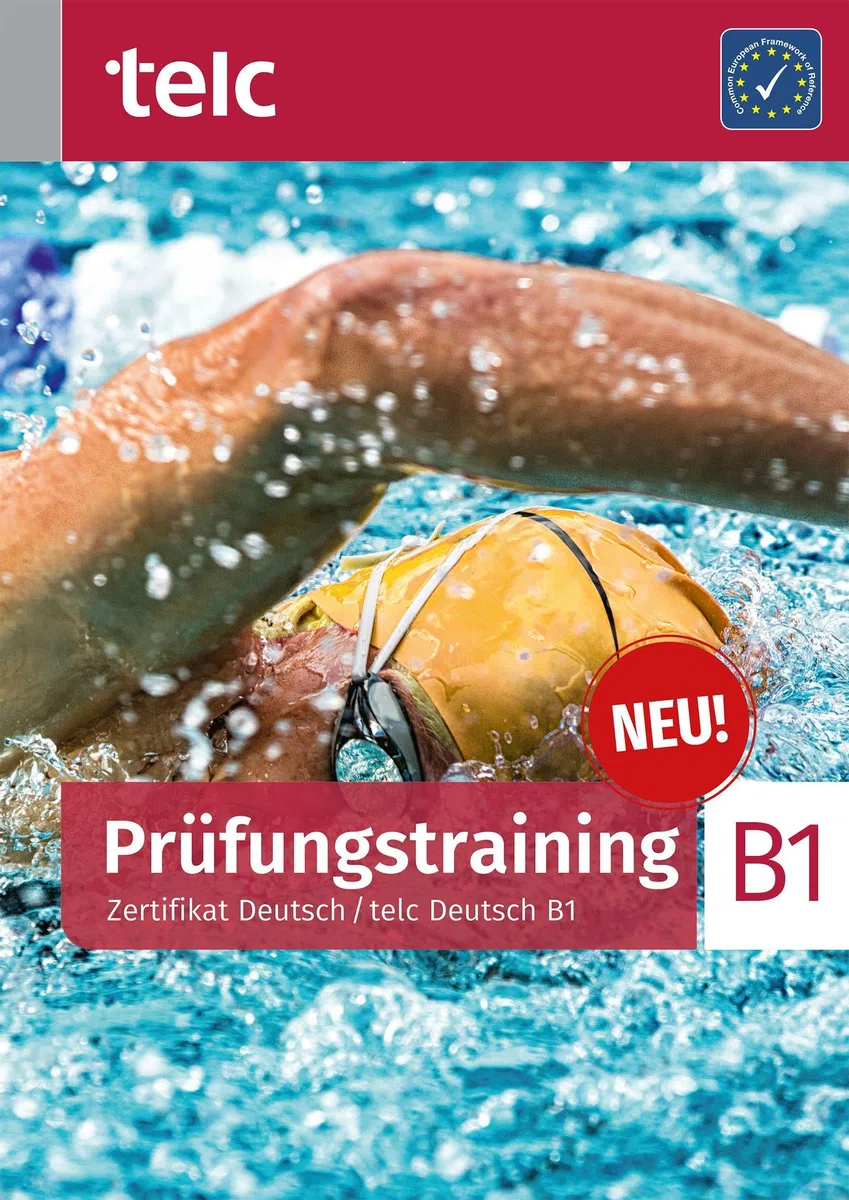 Prüfungstraining: Zertifikat Deutsch / telc Deutsch B1