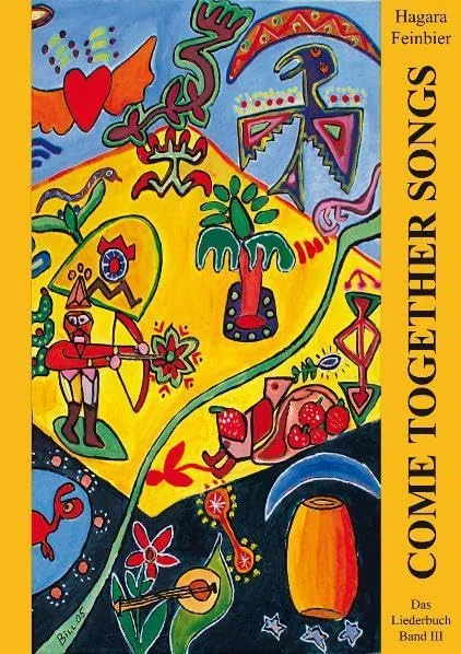 Come Together Songs / Come Together Songs III: Neue Lieder des Herzens