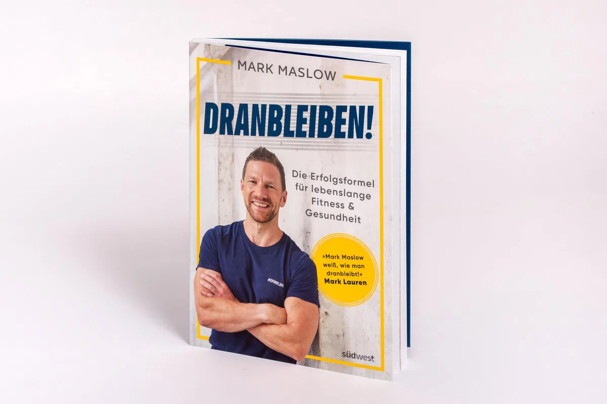 Dranbleiben!: Die Erfolgsformel für lebenslange Fitness und Gesundheit – das Buch zum Nr. 1 Podcast »Fitness mit M.A.R.K.« vom Bestsellerautor von »Looking Good Naked«