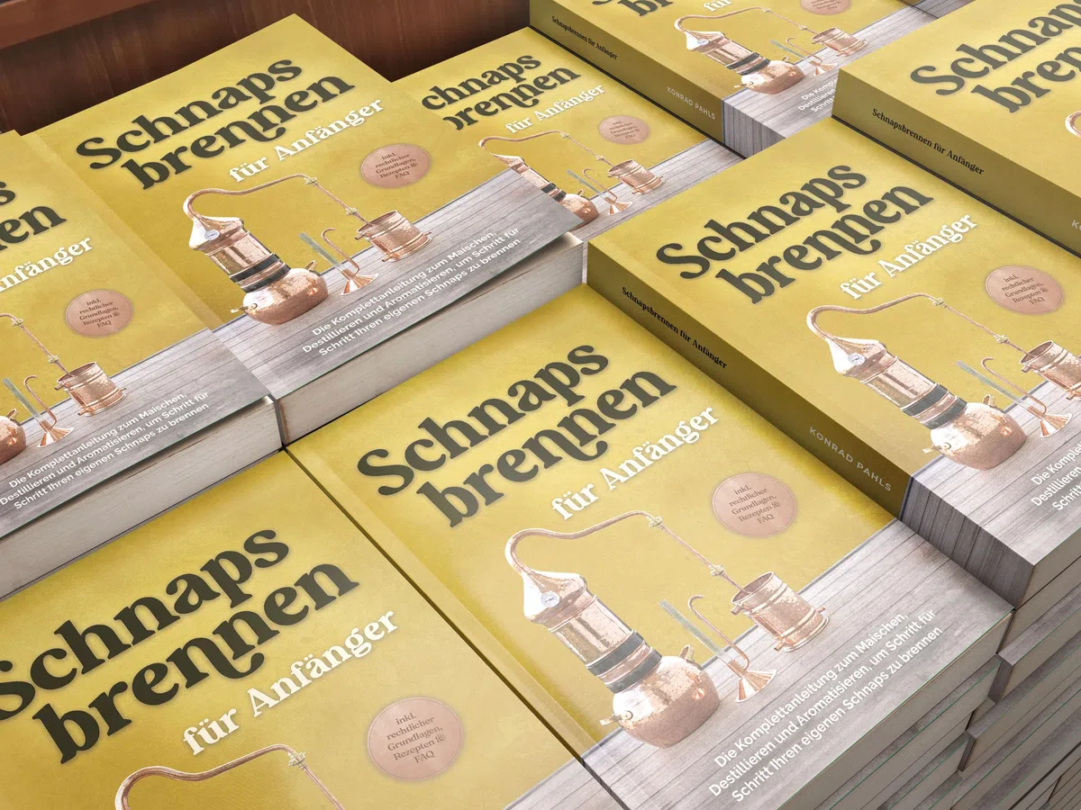 Schnapsbrennen für Anfänger: Die Komplettanleitung zum Maischen, Destillieren und Aromatisieren, um Schritt für Schritt Ihren eigenen Schnaps zu brennen - inkl. rechtlicher Grundlagen, Rezepten & FAQ
