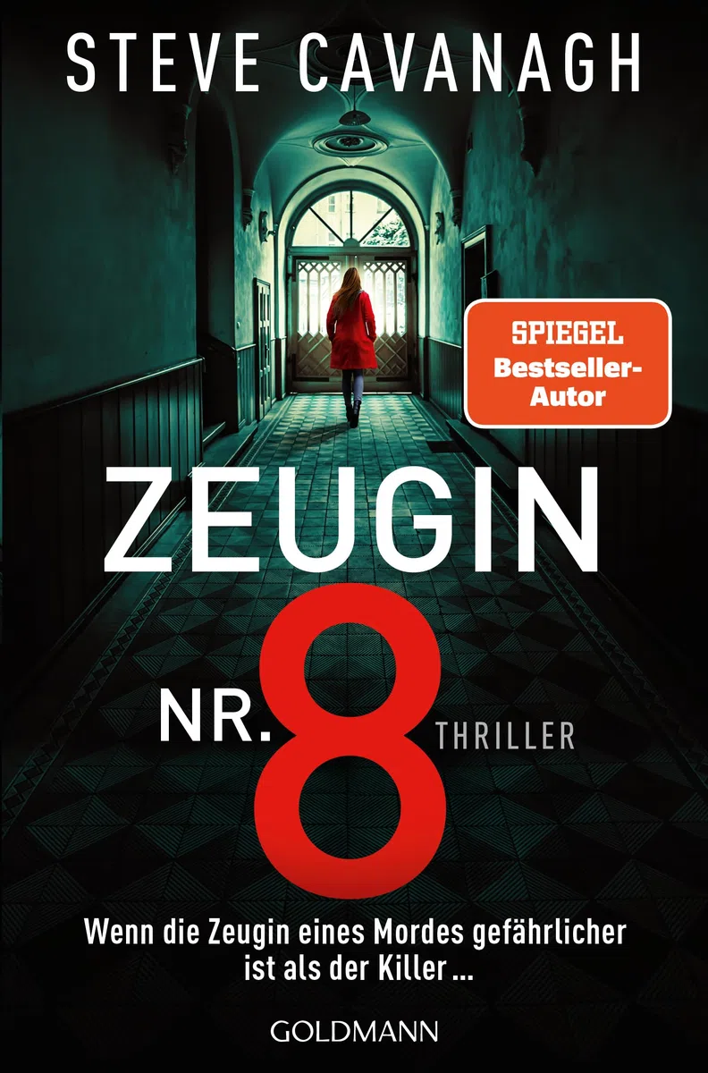 Zeugin Nr. 8: Thriller - Der neue spektakuläre Eddie-Flynn-Thriller von SPIEGEL-Nr.1-Bestsellerautor Steve Cavanagh (Eddie-Flynn-Reihe, Band 8)